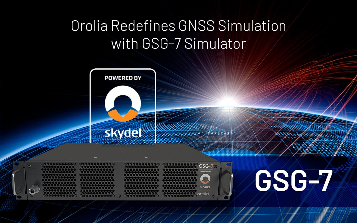 Orolia Redefines GNSS Simulation with GSG-7 Simulator