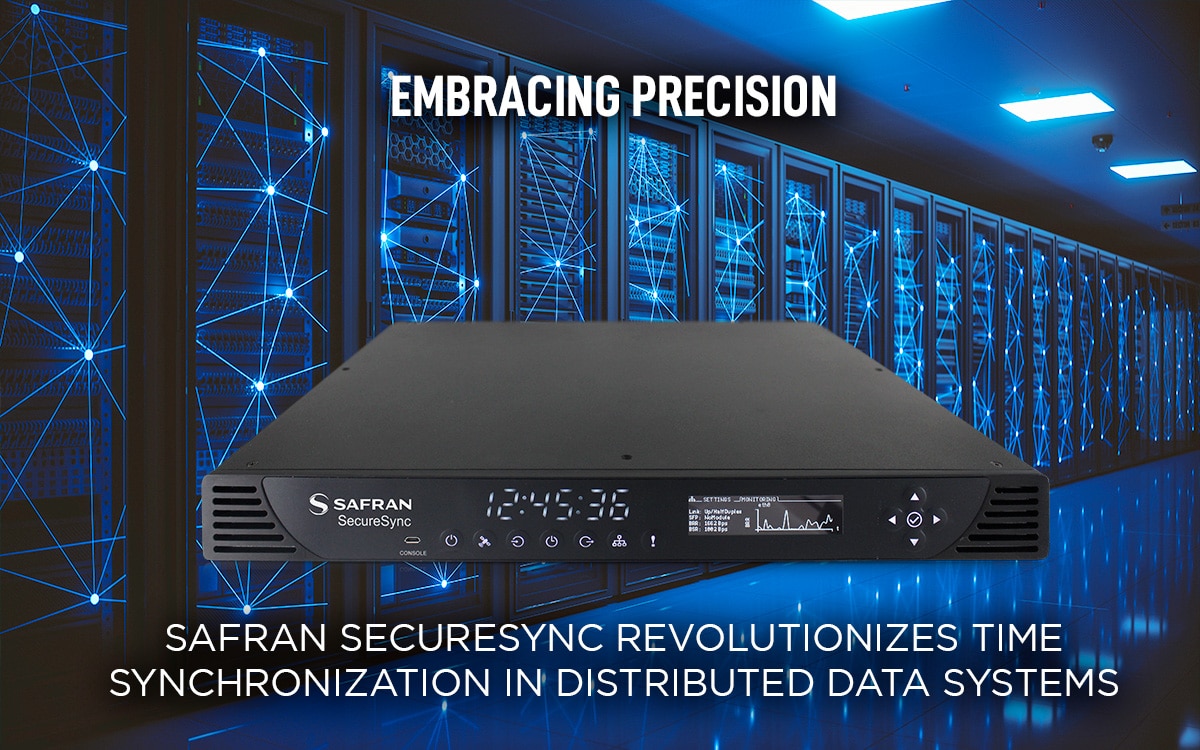 Embracing Precision: Safran SecureSync Revolutionizes Time Synchronization in Distributed Data Systems