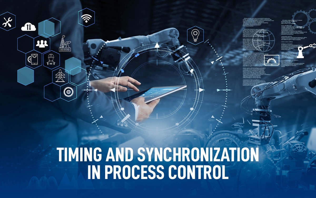 Timing and Synchronization in Process Control